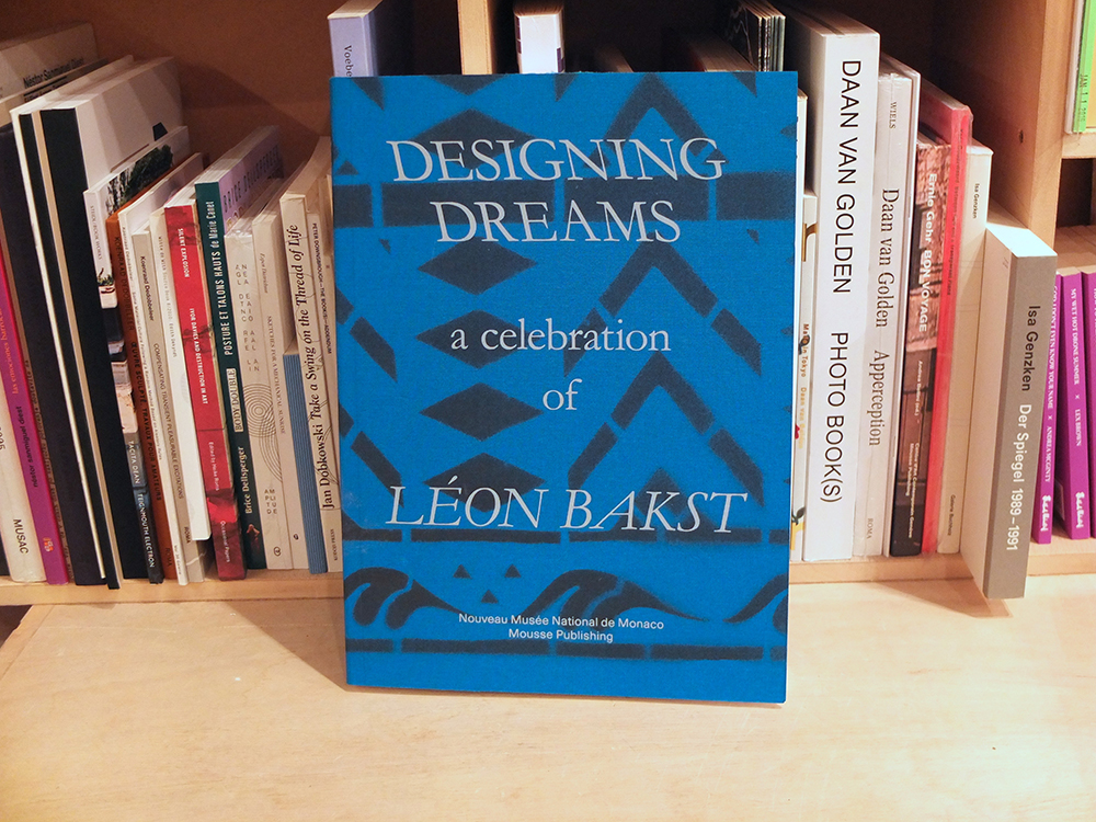 BAKST, Léon - Designing Dreams: A Celebration of Léon Bakst [1st edition]