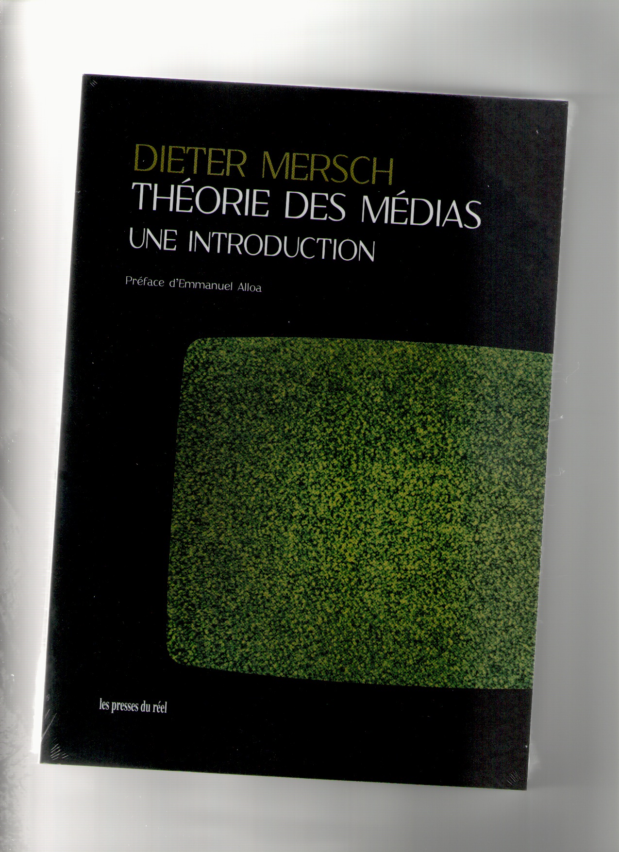 MERSCH, Dieter - Théorie des médias – Une introduction