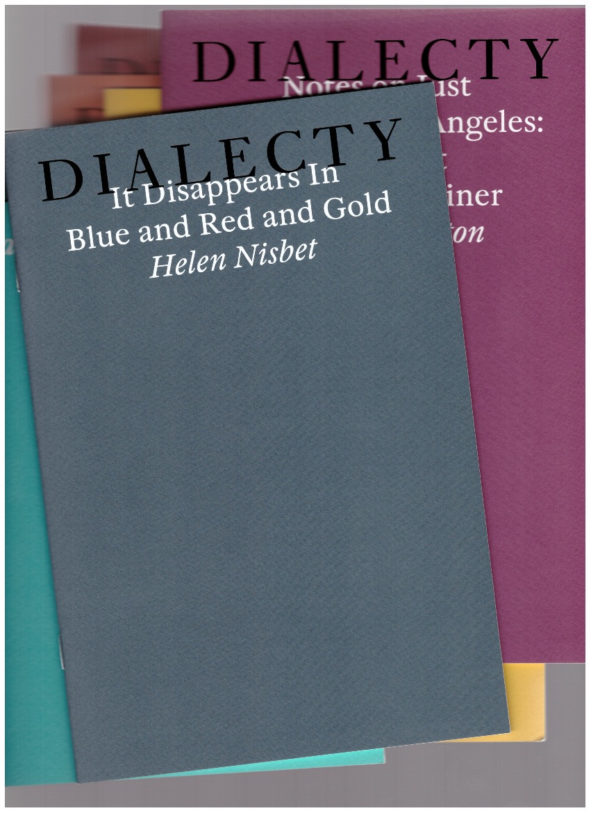 NISBET, Helen - It Disappears In Blue and Red and Gold (Dialecty series)