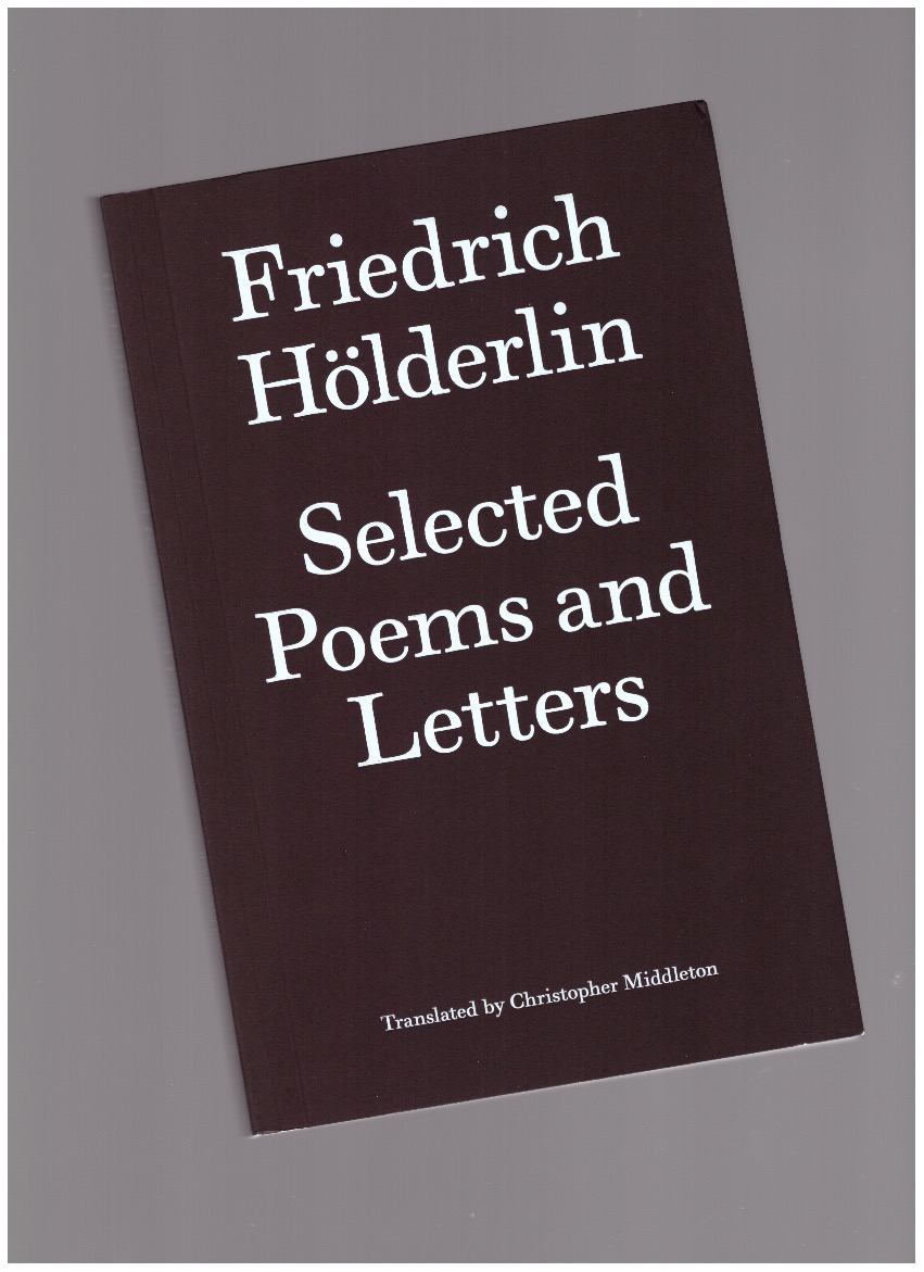 HÖLDERLIN, Friedrich - Selected Poems and Letters