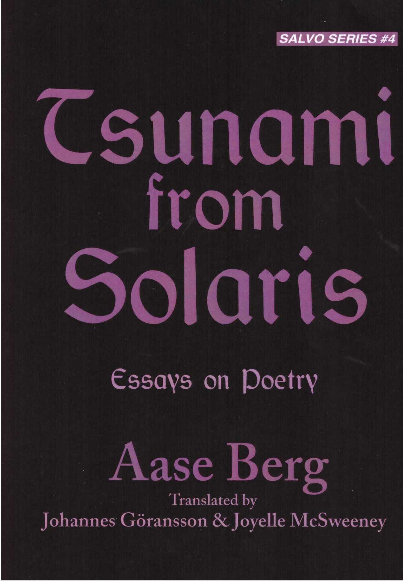 BERG, Aase - Tsunami from Solaris: Essays on Poetry