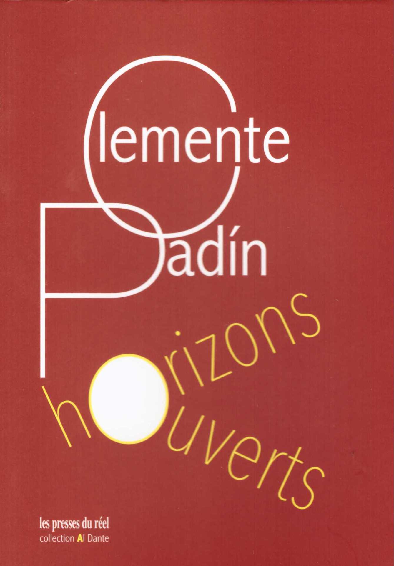 PADÍN, Clemente - Horizons ouverts & autres poèmes
