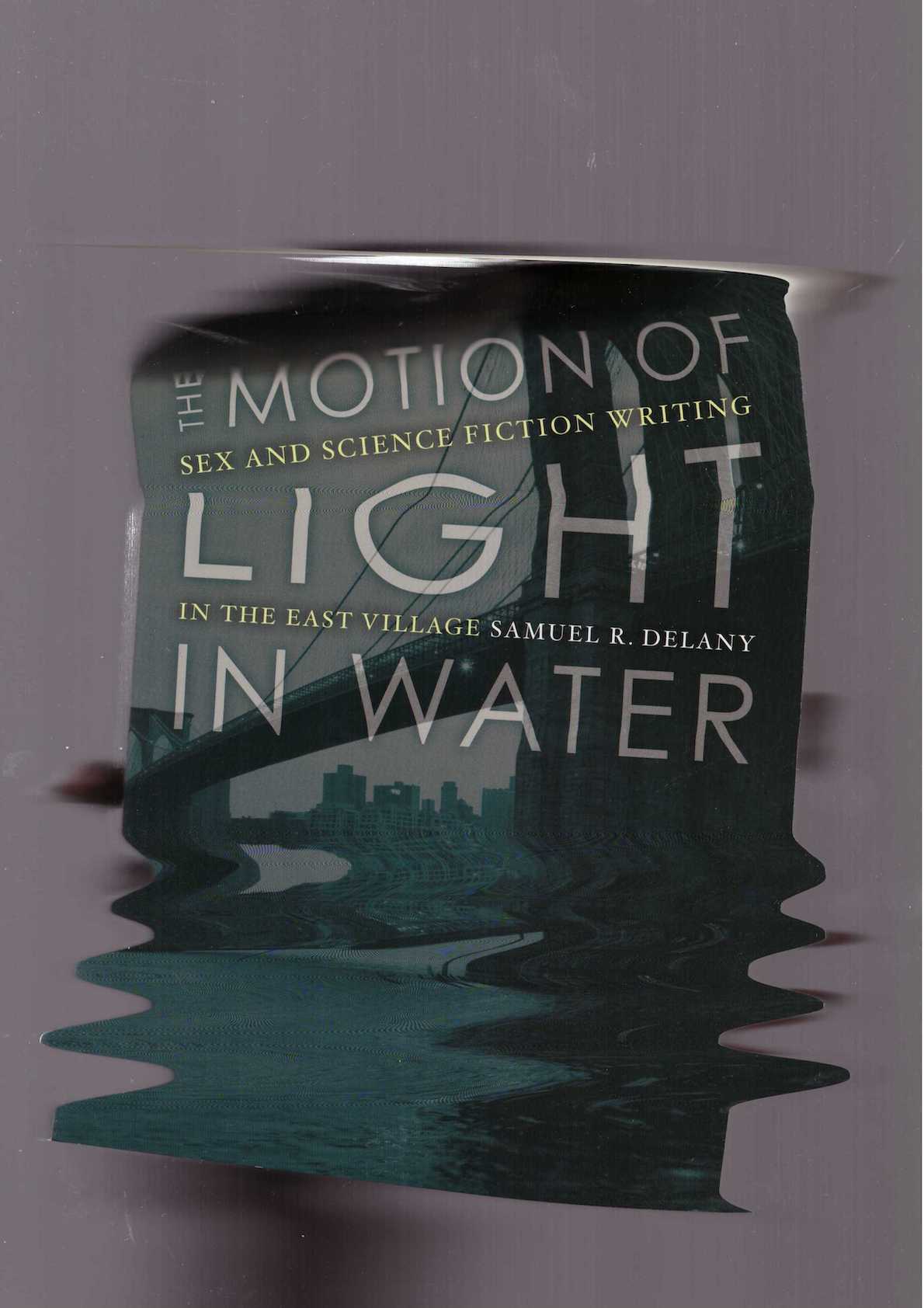 DELANY, Samuel R.  - The Motion of Light in Water