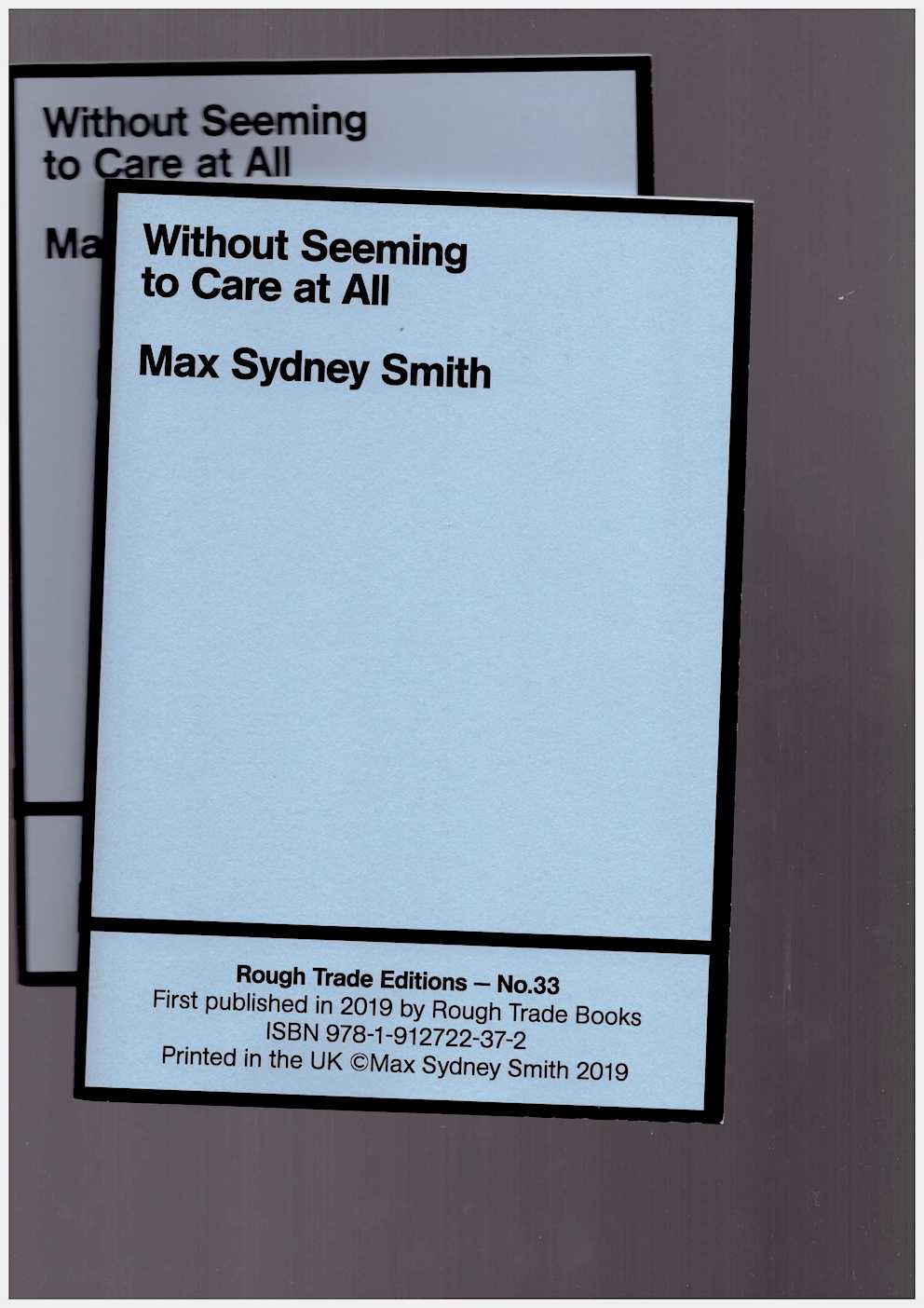 SMITH, Max Sydney - Rough Trade Editions #33: Without Seeming to Care at All