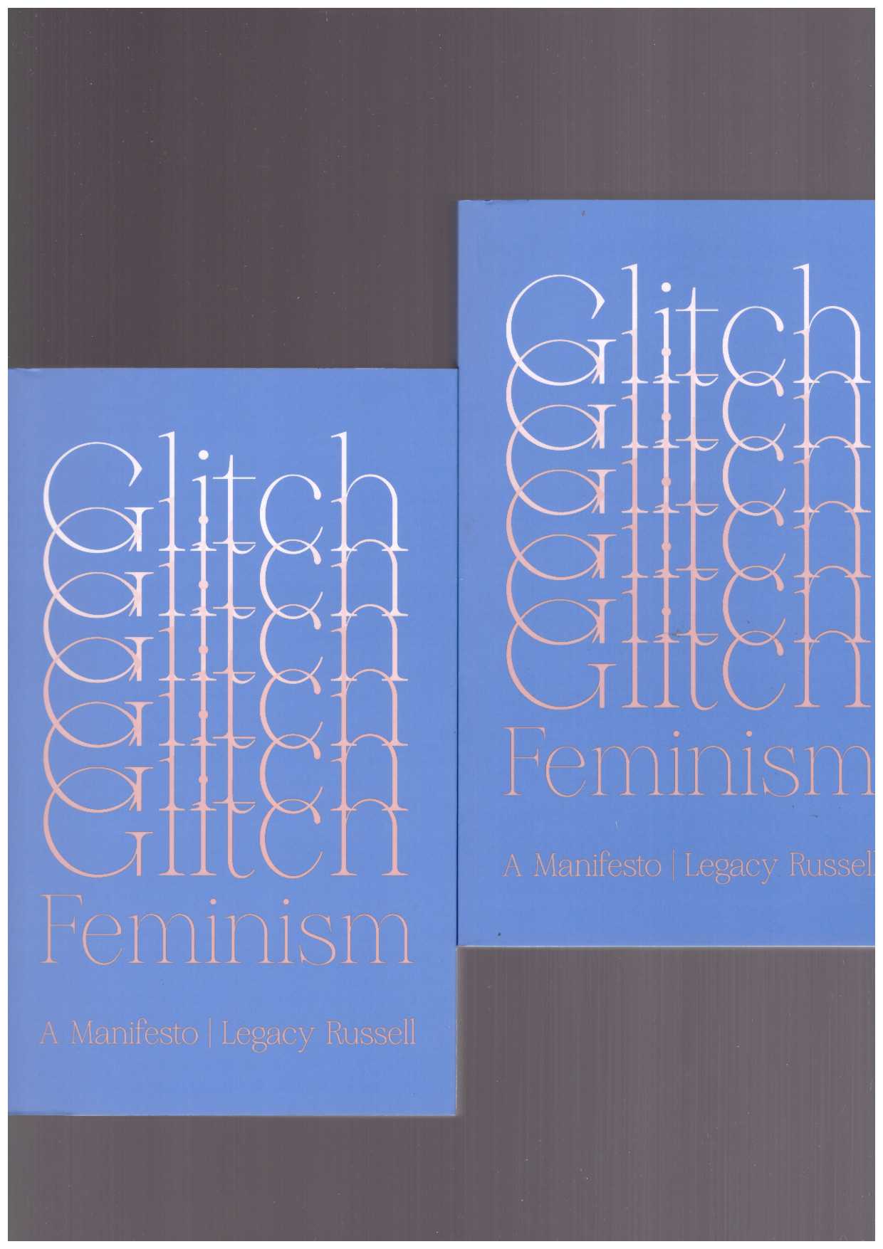 RUSSELL, Legacy  - Glitch Feminism. A Manifesto