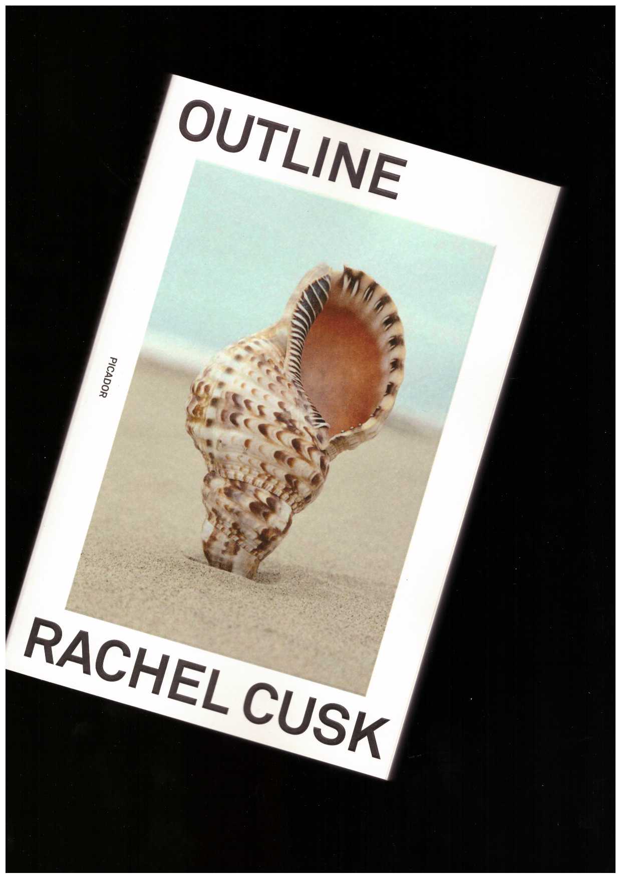 CUSK, Rachel - Outline