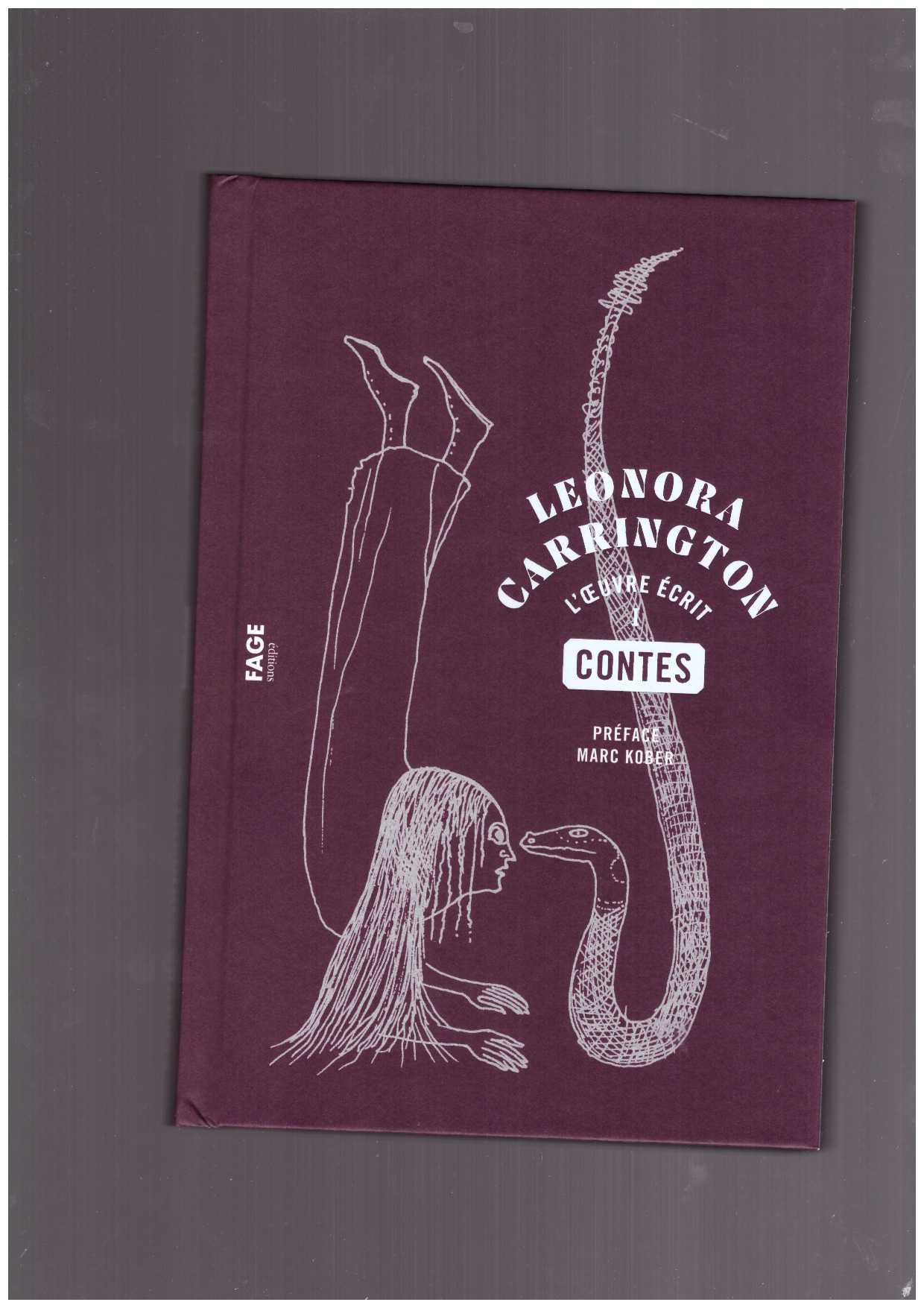 CARRINGTON, Leonora - L’Œuvre écrit, T. I : Contes