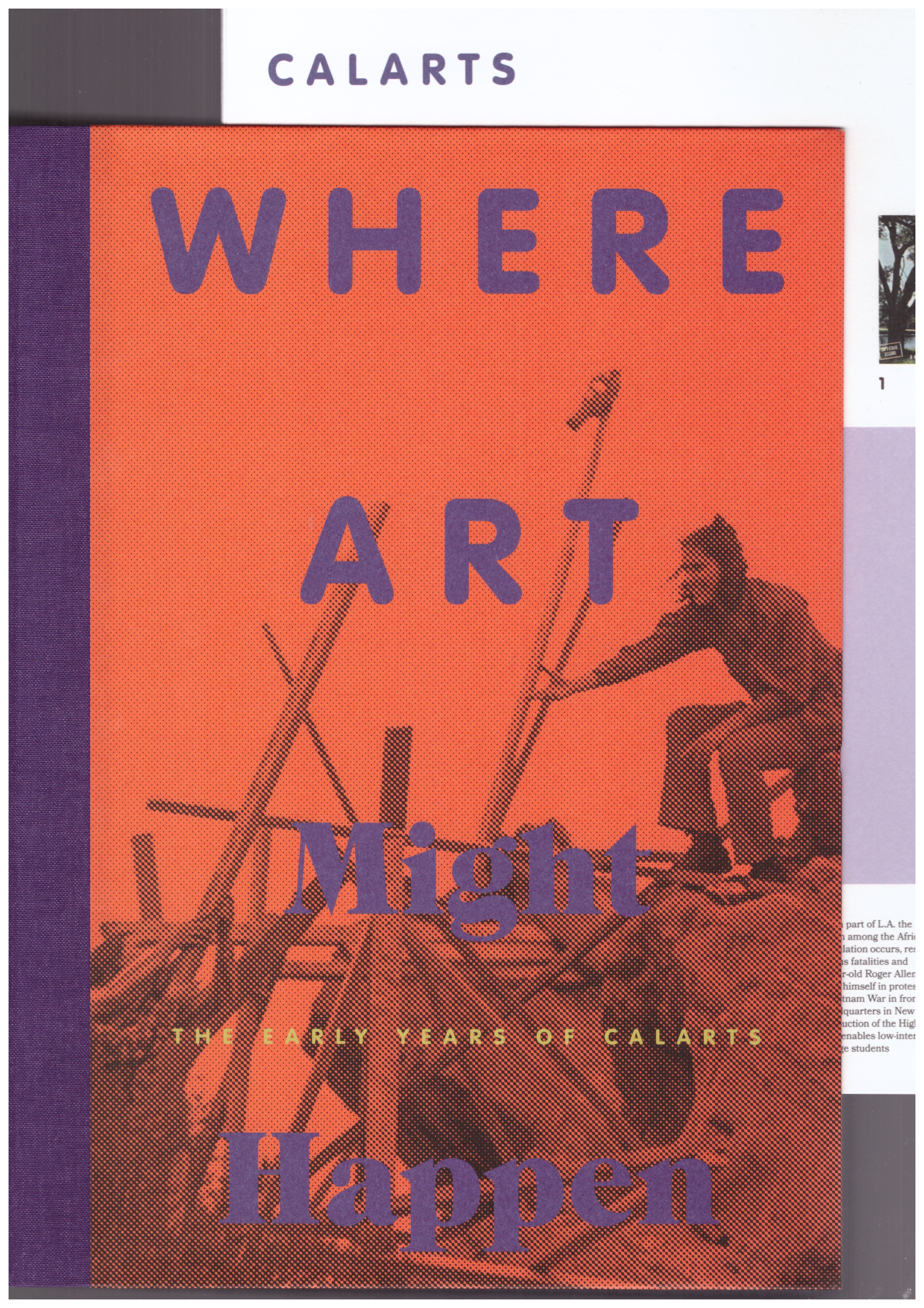 VEGH, Christina; KAISER, Philipp (eds.) - Where Art Might Happen. The Early Years of CalArts