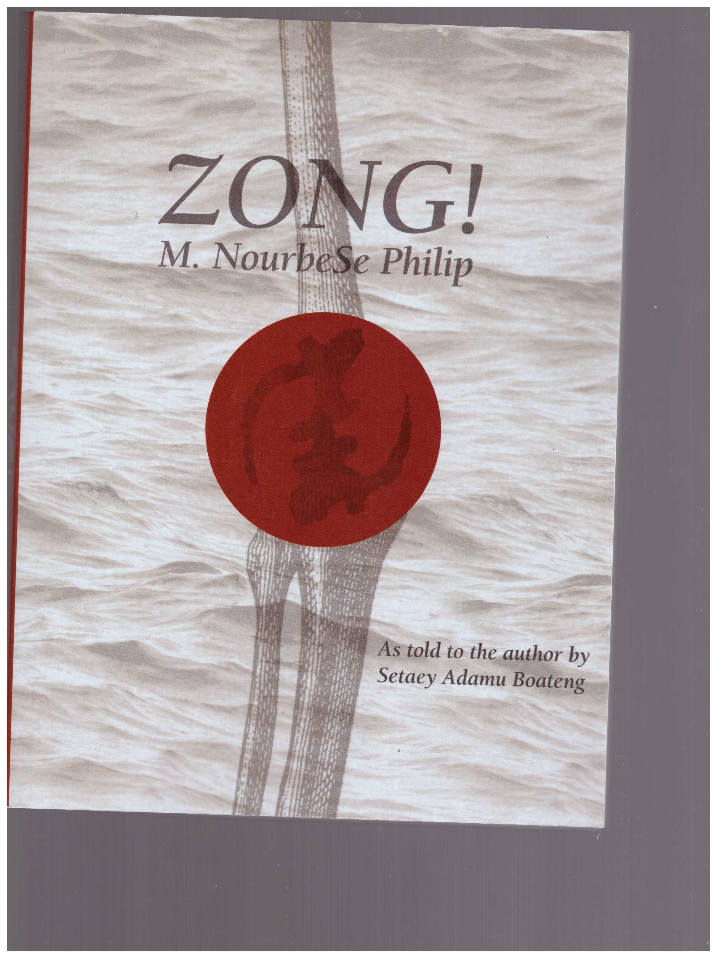 M. NOURBESE, Philip - Zong! As Told to the Author by Setaey Adamu Boateng