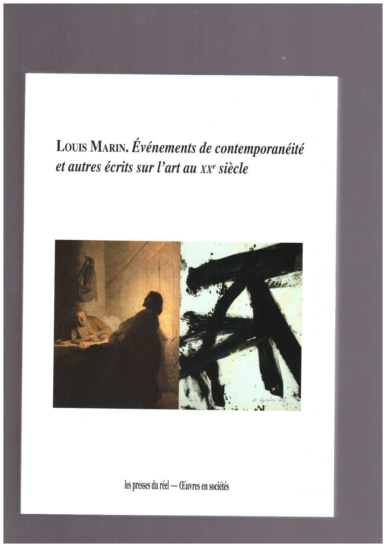 MARIN, Louis - Événements de contemporanéité et autres écrits sur l'art au XXe siècle
