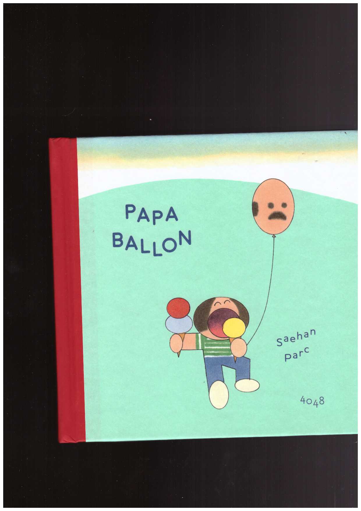 PARC, Saehan - Papa Ballon