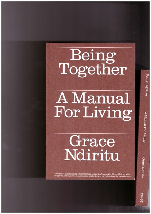 NDIRITU, Grace; VERMEULEN, Pieter (eds.) - Being Together. A Manual for Living