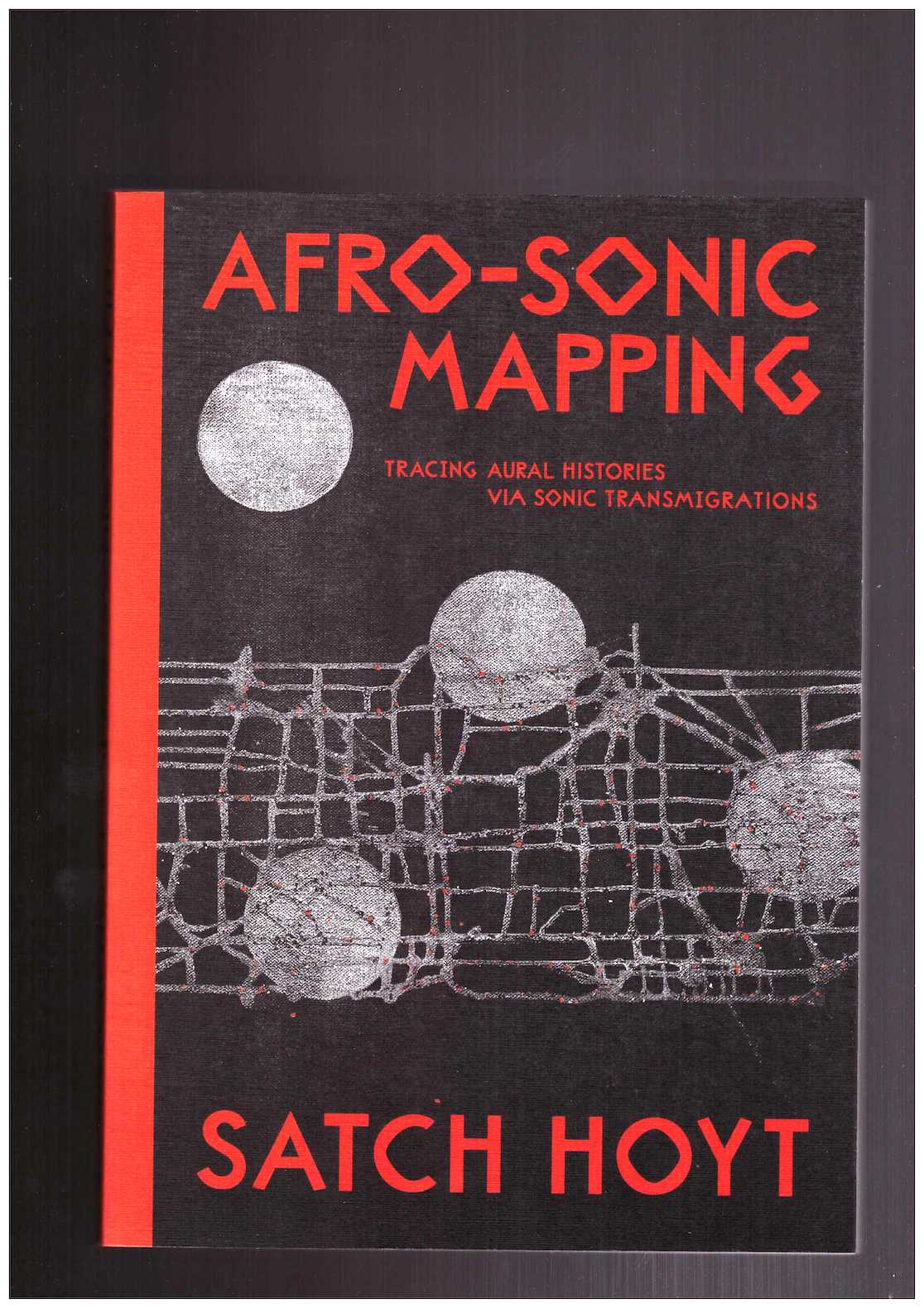 HOYT, Satch; GUEVARA, Paz (ed.) - Afro-Sonic Mapping