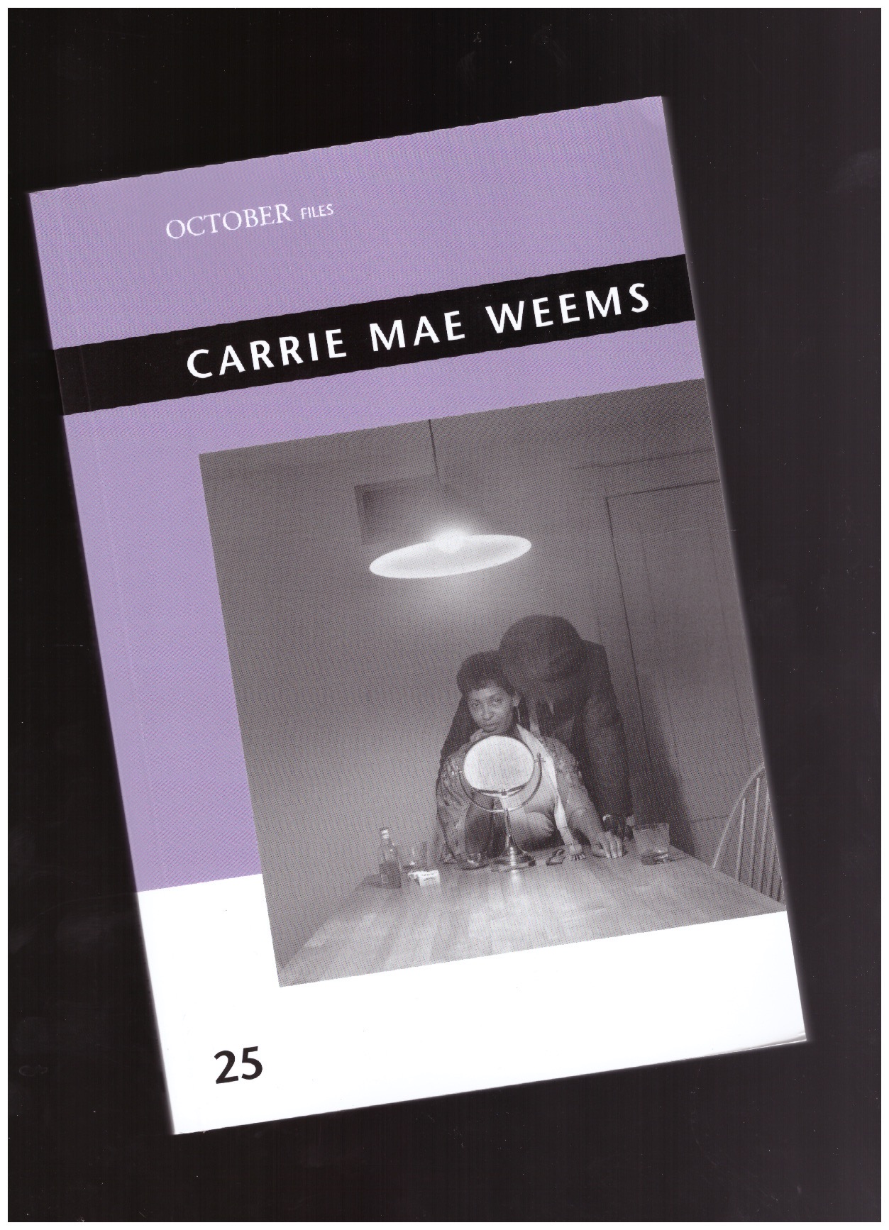 LEWIS, Sarah Elizabeth - October Files 25: Carrie Mae Weems