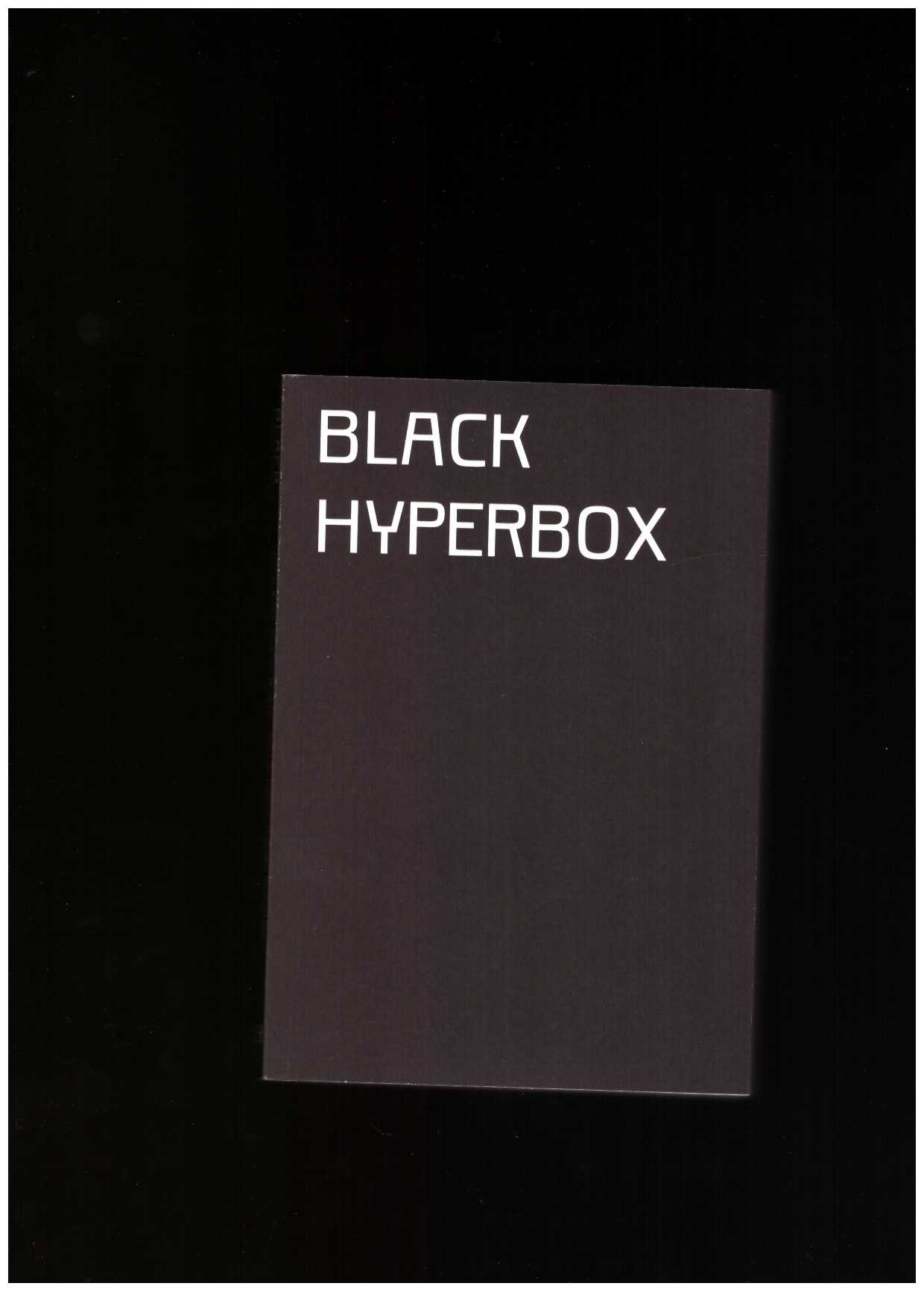 POPA, Alina; FLUERAŞ, Florin (eds.) - Black Hyperbox