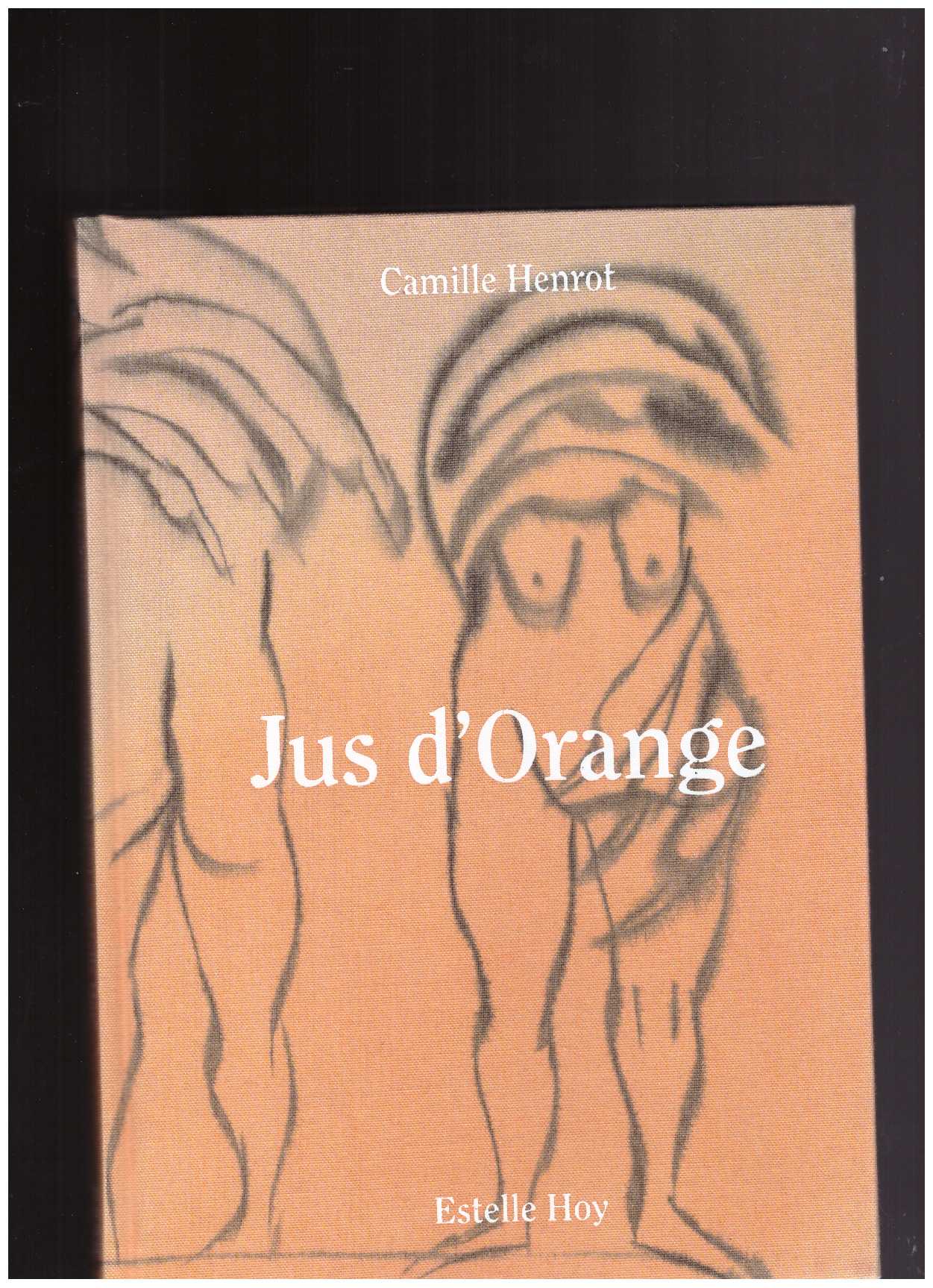 HENROT, Camille; HOY, Estelle - Jus d’Orange