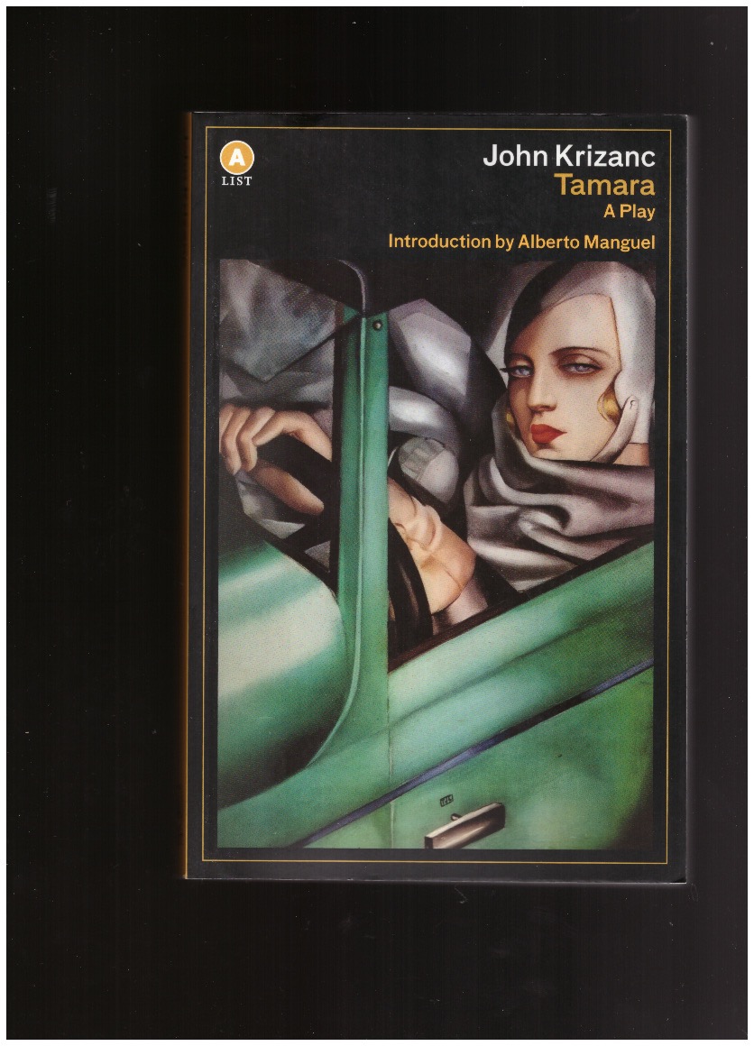 KRIZANC, John - Tamara. A Play