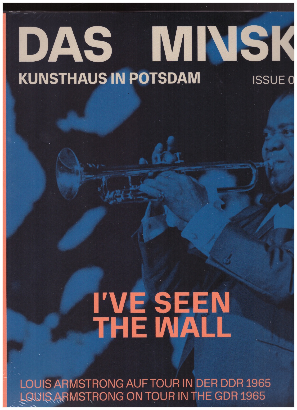 MALAVASSI, Paola (ed.) - I’ve Seen the Wall. Louis Armstrong on Tour in the GDR 1965