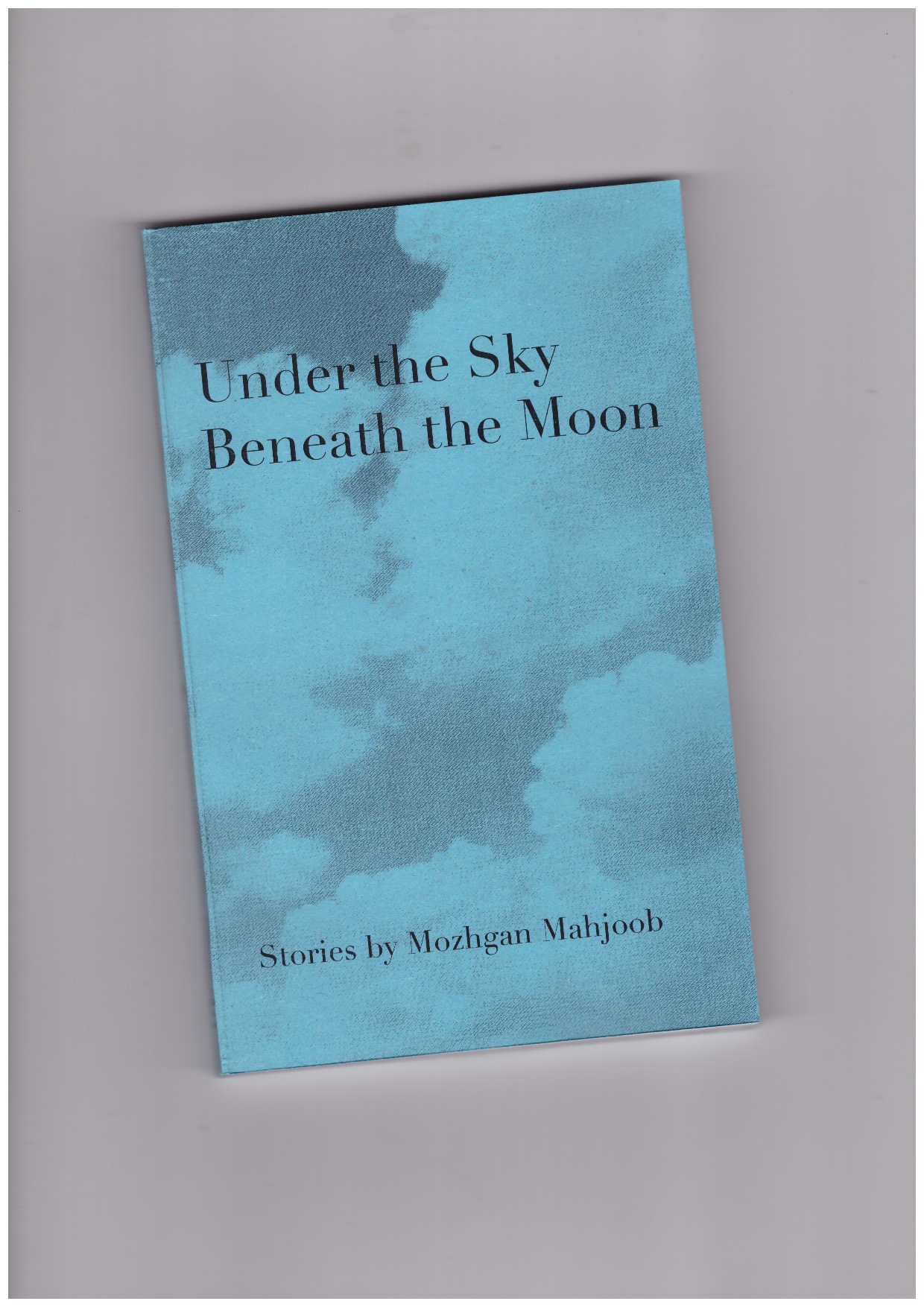 MAHJOOB, Mozhgan - Under the Sky Beneath the Moon