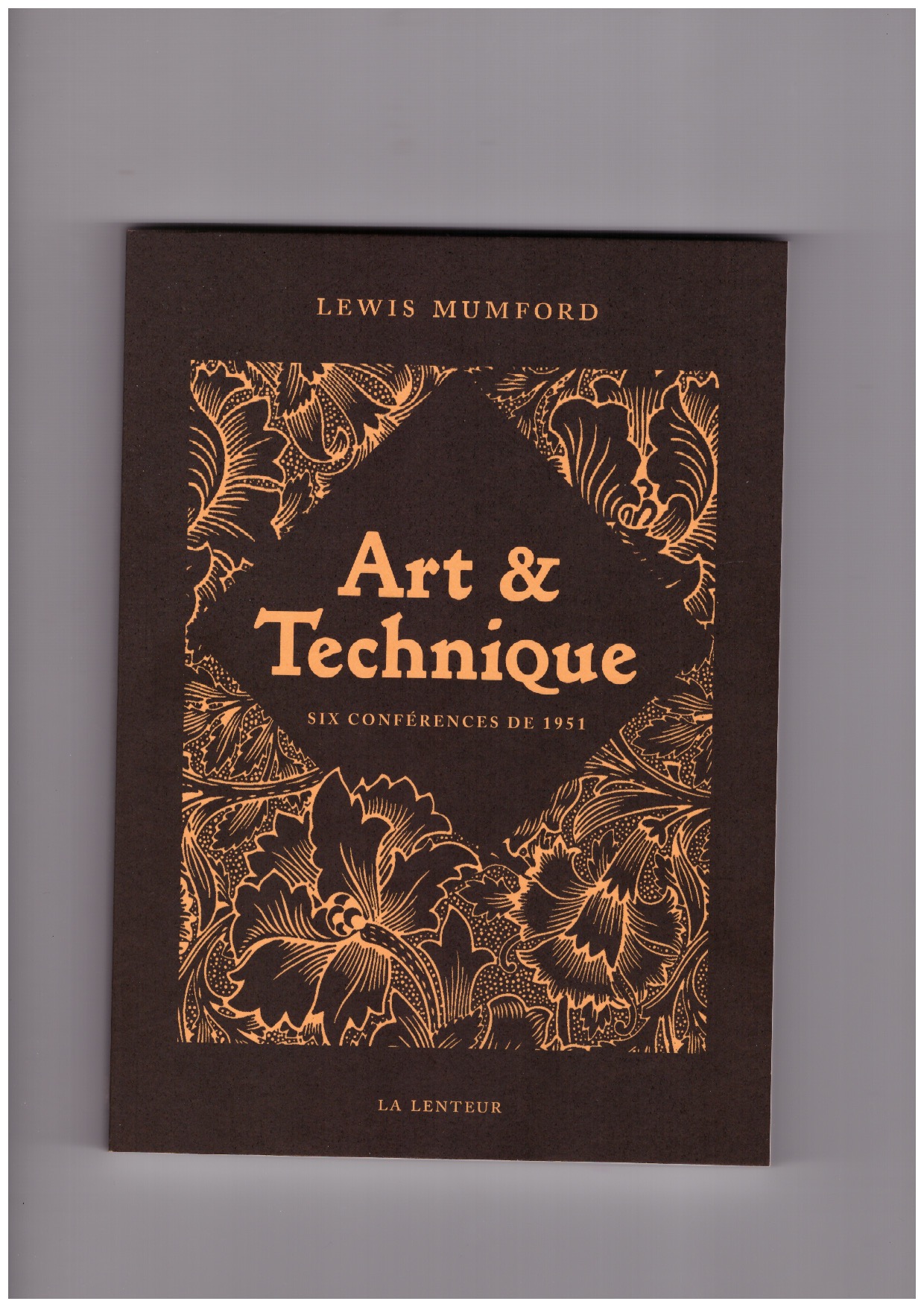 MUMFORD, Lewis - Art et technique. Six conférences inédites de 1951