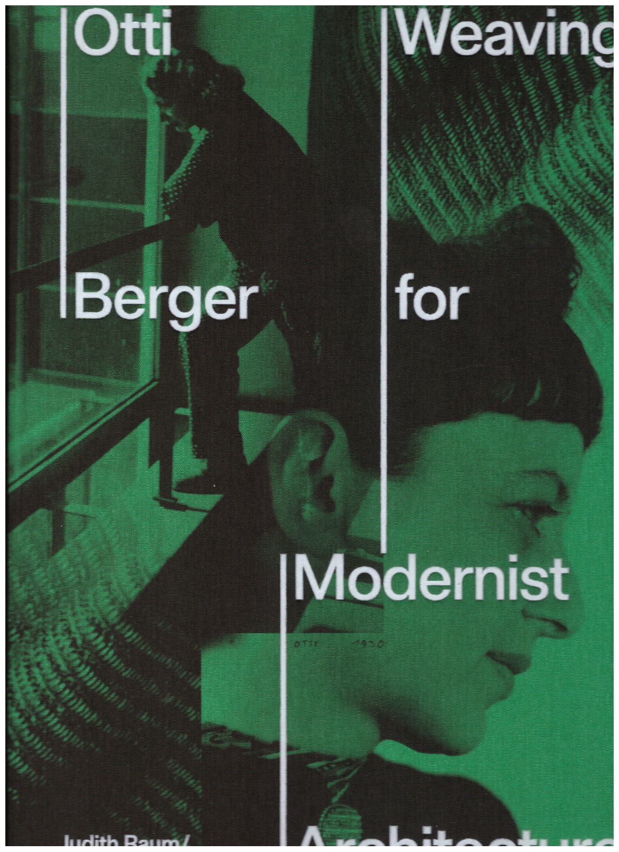BERGER, Otti; RAUM, Judith (ed.) - Weaving for Modernist Architecture