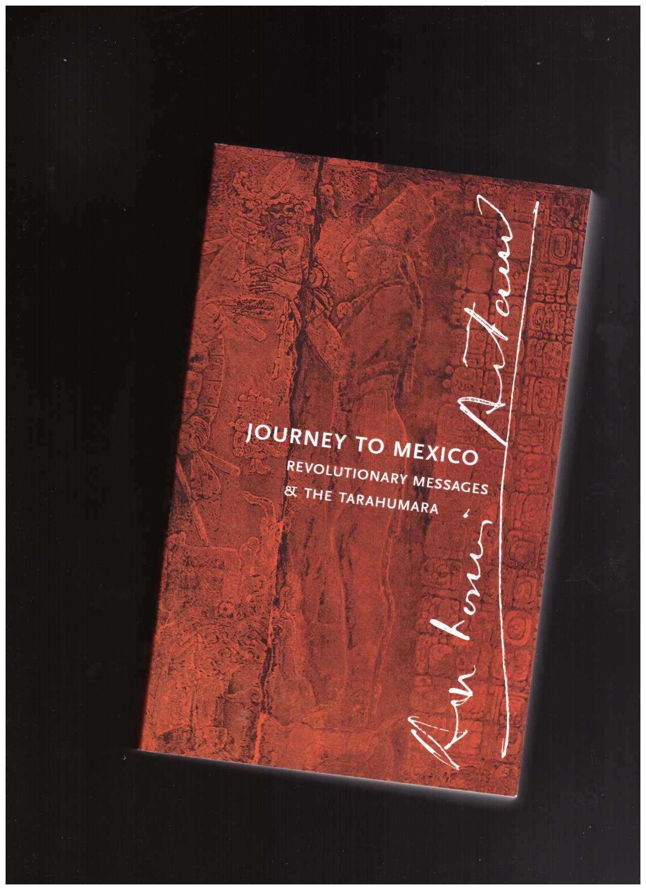 ARTAUD, Antonin  - Journey to Mexico