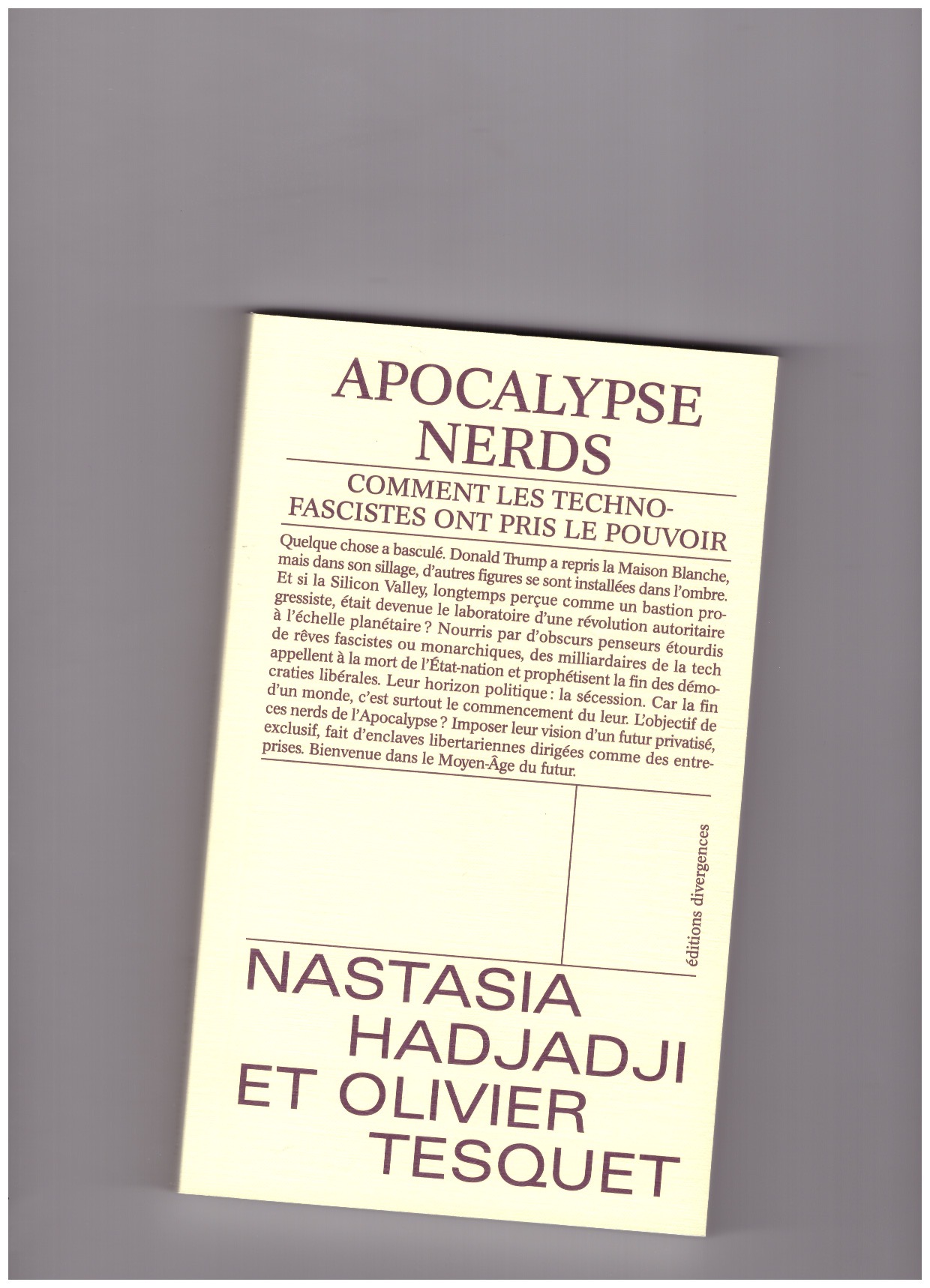 HADJADJI, Nastasia; TESQUET, Olivier  - Apocalypse Nerds. Comment Les Technofascistes Ont Pris Le Pouvoir