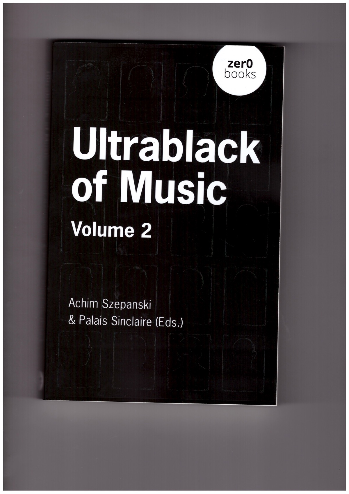 SZEPANSKI, Achim & SINCLAIRE, Palais (eds.) - Ultrablack of Music Volume 2
