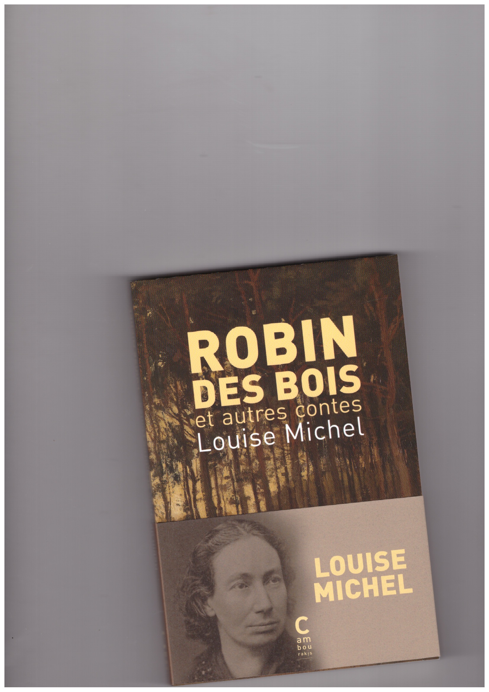 MICHEL, Louise - Robin des Bois et autres contes