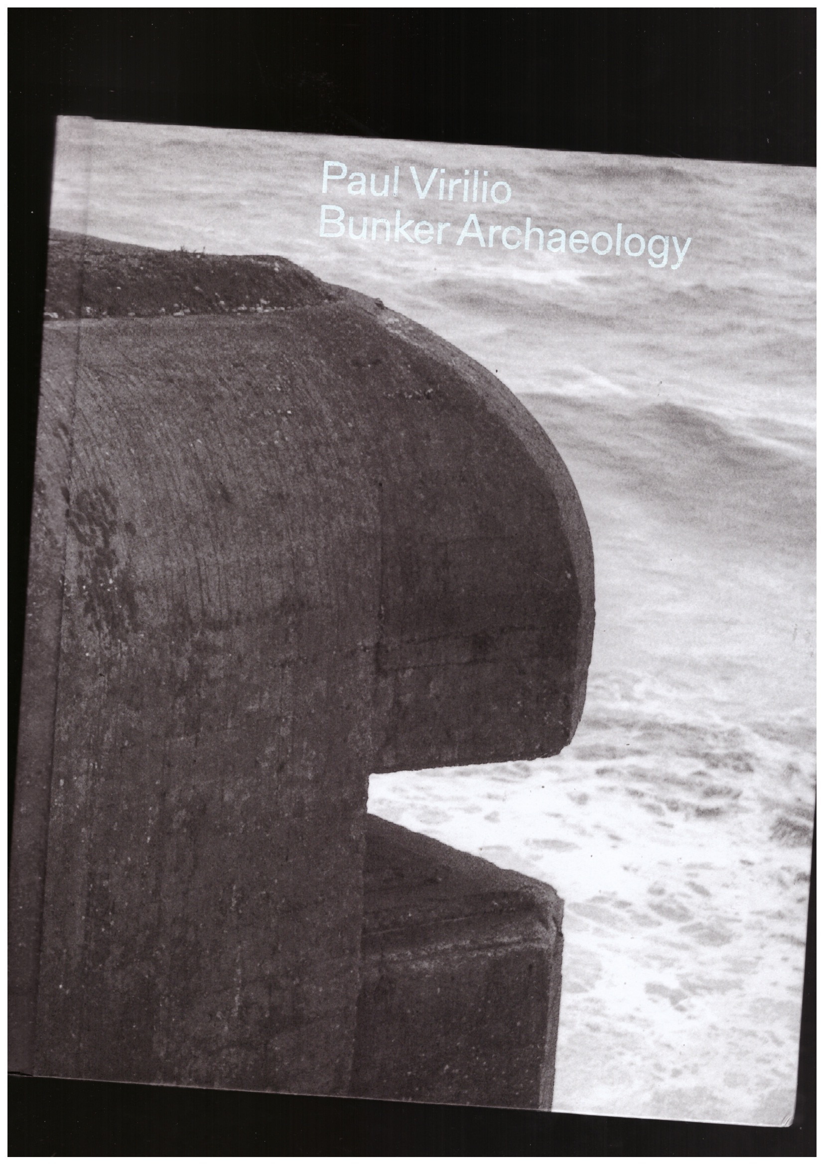 VIRILIO, Paul - Bunker Archeology