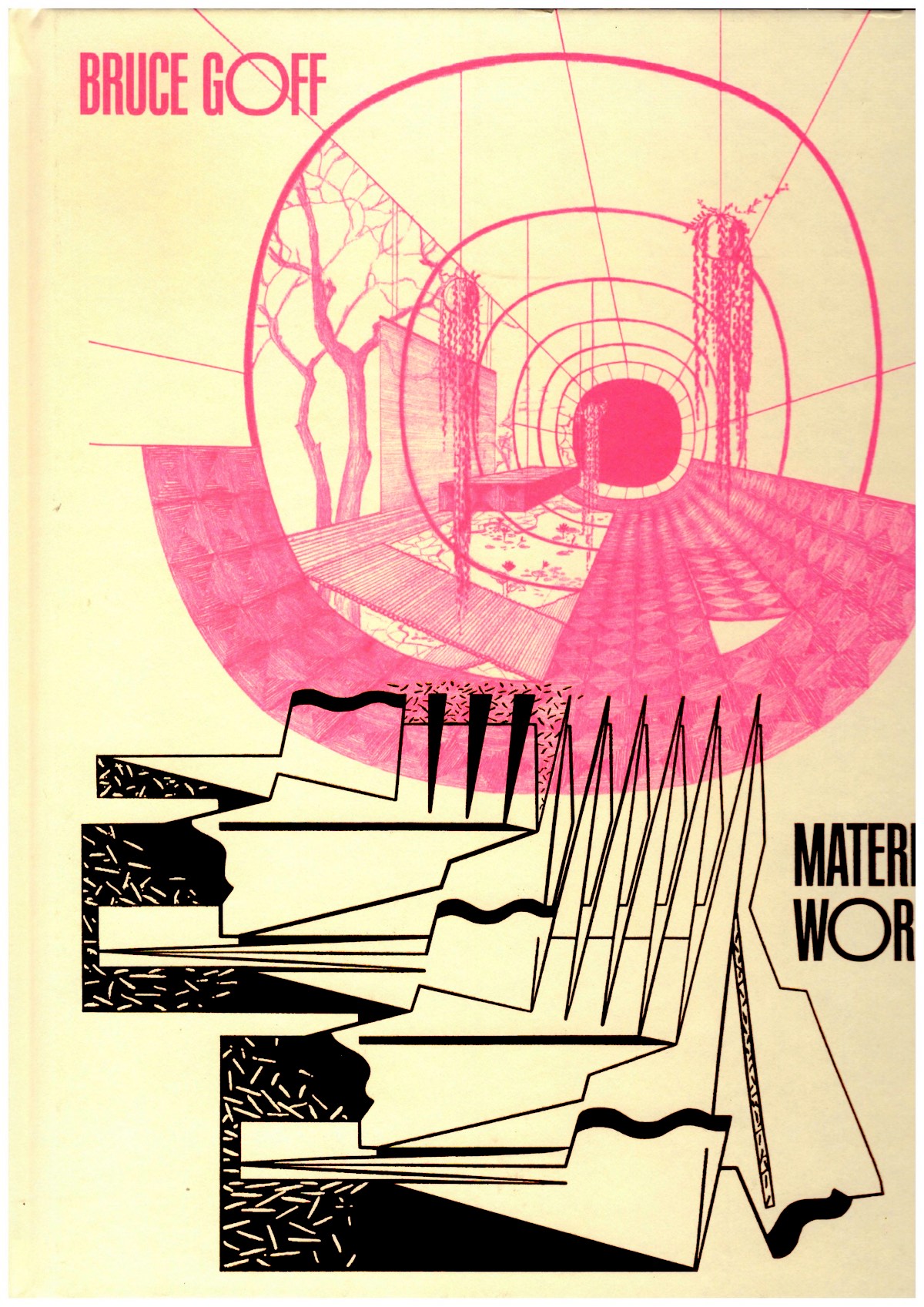 FISHER, Alison; LEE, Craig; MAJUMDAR, Sheila (eds.) - Bruce Goff: Material Worlds