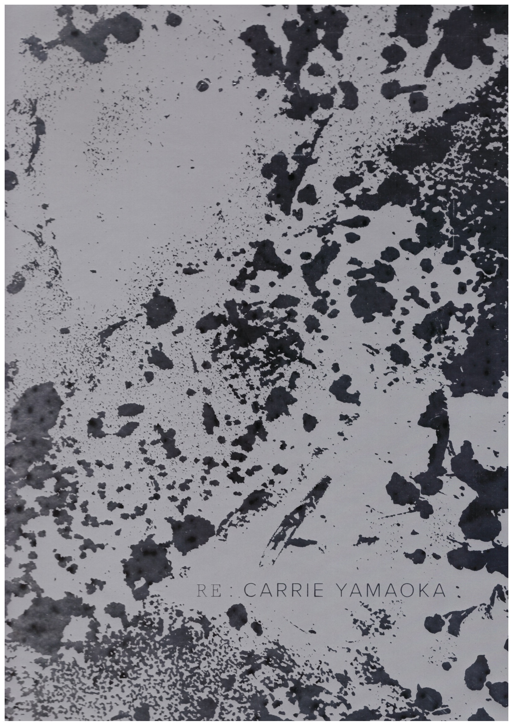 YAMAOKA, Carrie; LARSEN, Nick (ed.) - re: Carrie Yamaoka