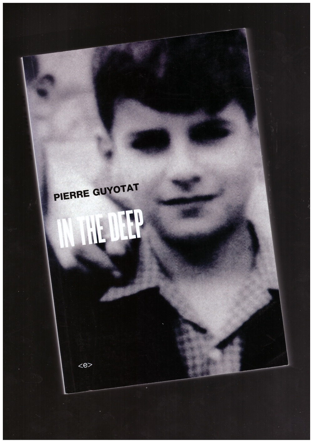 GUYOTAT, Pierre - In the Deep
