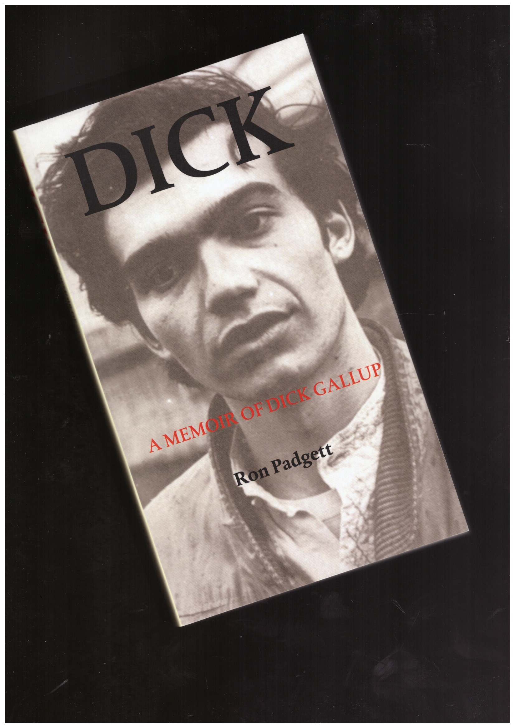 PADGETT, Ron - DICK- A Memoir of Dick Gallup