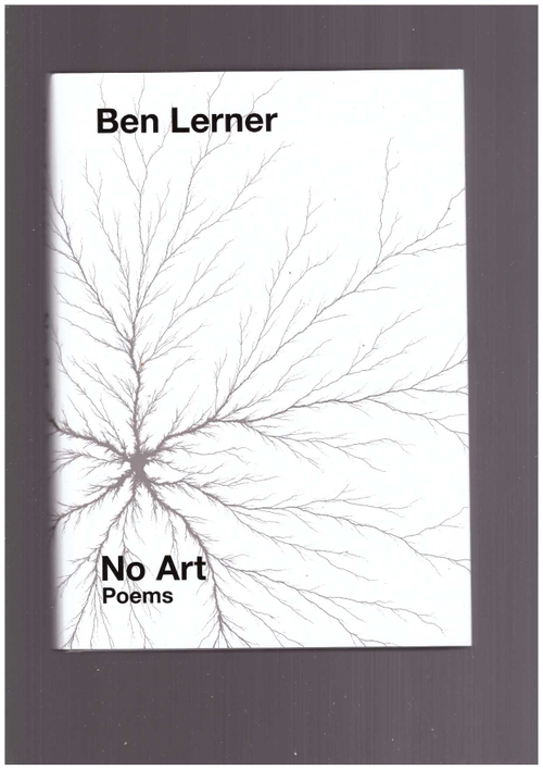 LERNER, Ben - No Art (Granta)