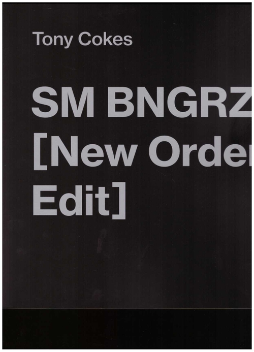 COKES, Tony - SM BNGRZ. [New Order Edit] (saxpublishers)