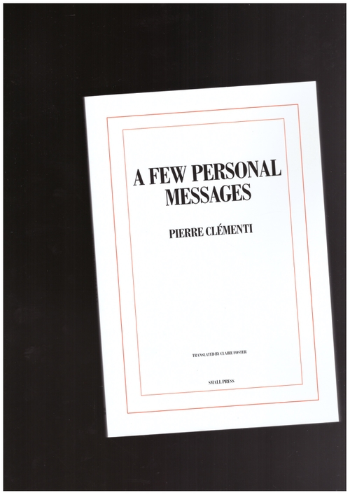 CLEMENTI, Pierre - A Few Personal Messages (Small Press)