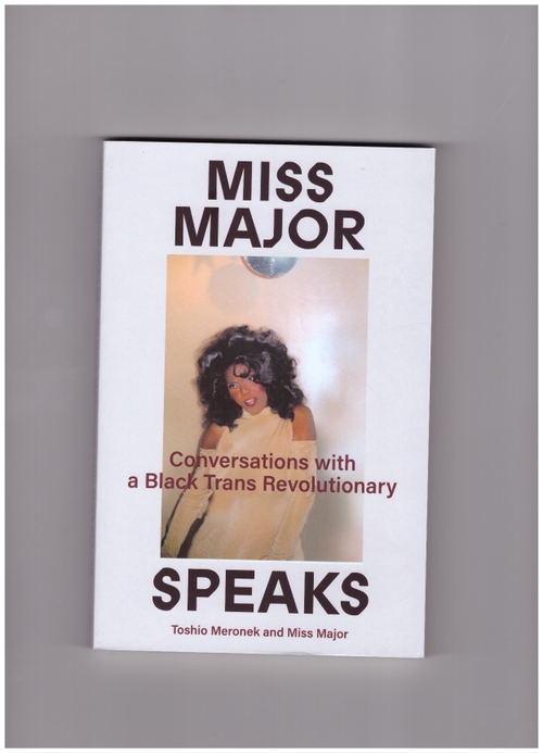 MERONEK, Toshio; MISS MAJOR - Miss Major speaks (Verso)