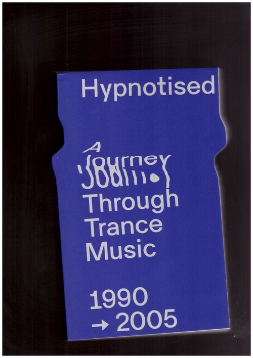 RIETVELD, Arjan - Hypnotised: A Journey Through Trance Music 1990-2005 (Mary Go Wild)