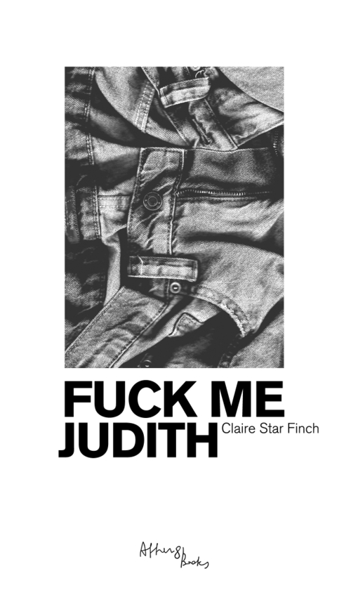 FINCH, Claire Star - Fuck Me Judith ()
