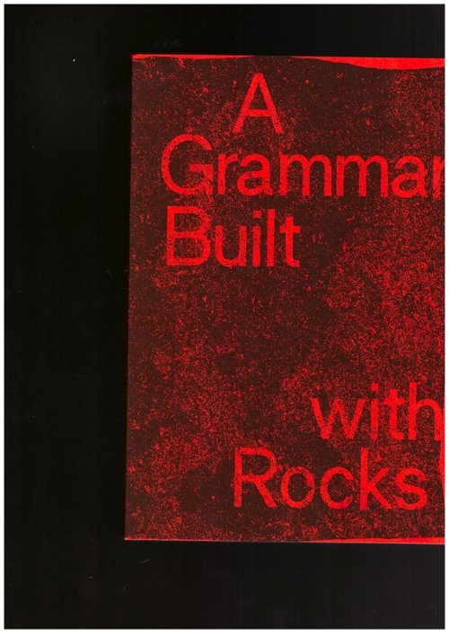 HALAJIAN, Shoghig; HALAJIAN, Suzy (eds.) - A Grammar Built with Rocks (Wendy's Subway)