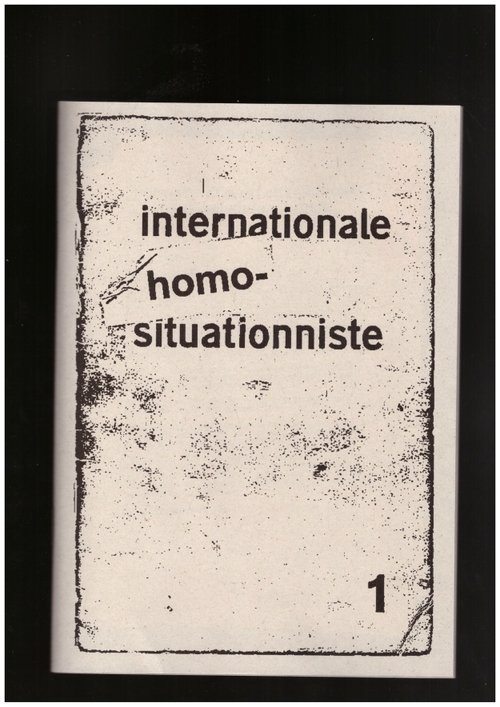 MANSO PRETO, António (ed.) - Internationale Homo-situationniste #1 (Self-Published)