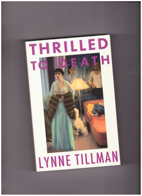 TILLMAN, Lynne - Thrilled to Death (Peninsula Press)
