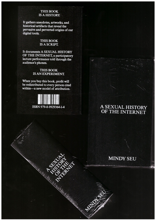 SEU, Mindy - A SEXUAL HISTORY OF THE INTERNET (DARK FOREST COLLECTIVE)