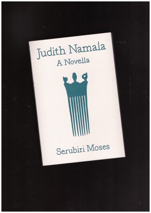 MOSES, Serubiri - Judith Namala: A Novella (CARA)