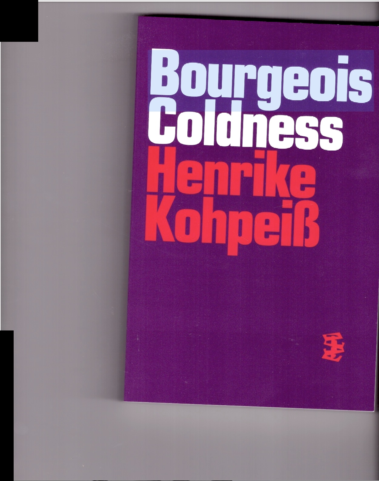  - “Bourgeois Coldness” – Henrike Kohpeiß in conversation with Jackqueline Frost