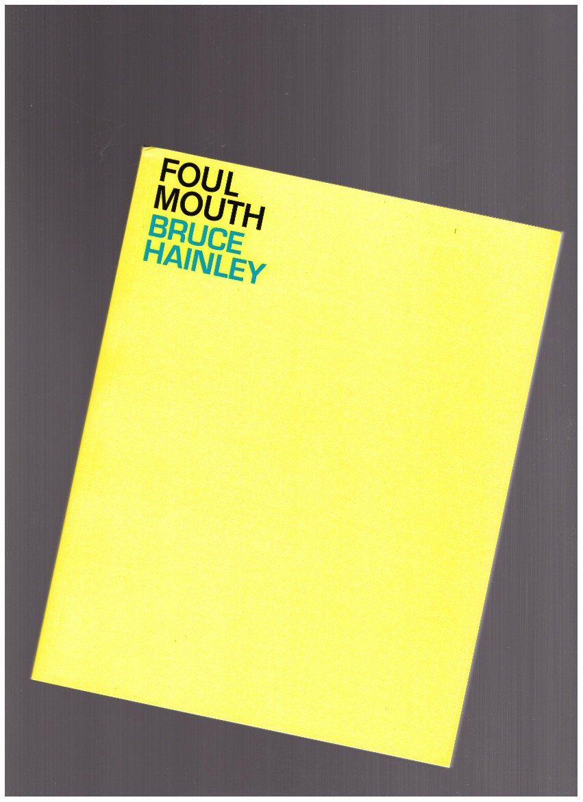 HAINLEY, Bruce - Foul Mouth