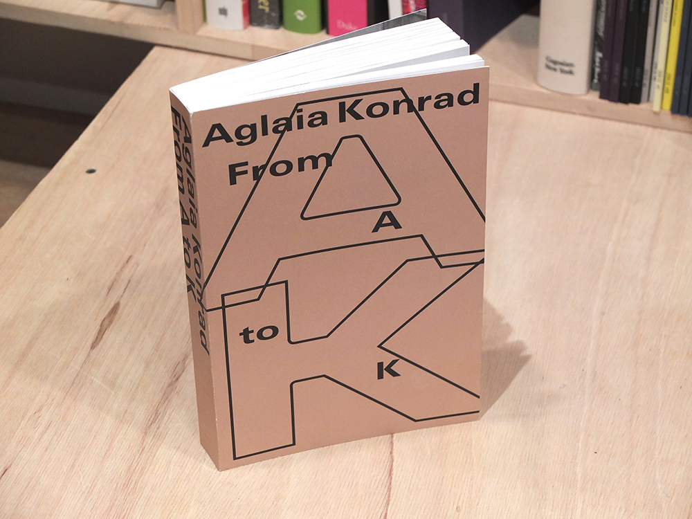 KONRAD, Aglaia - From A to K