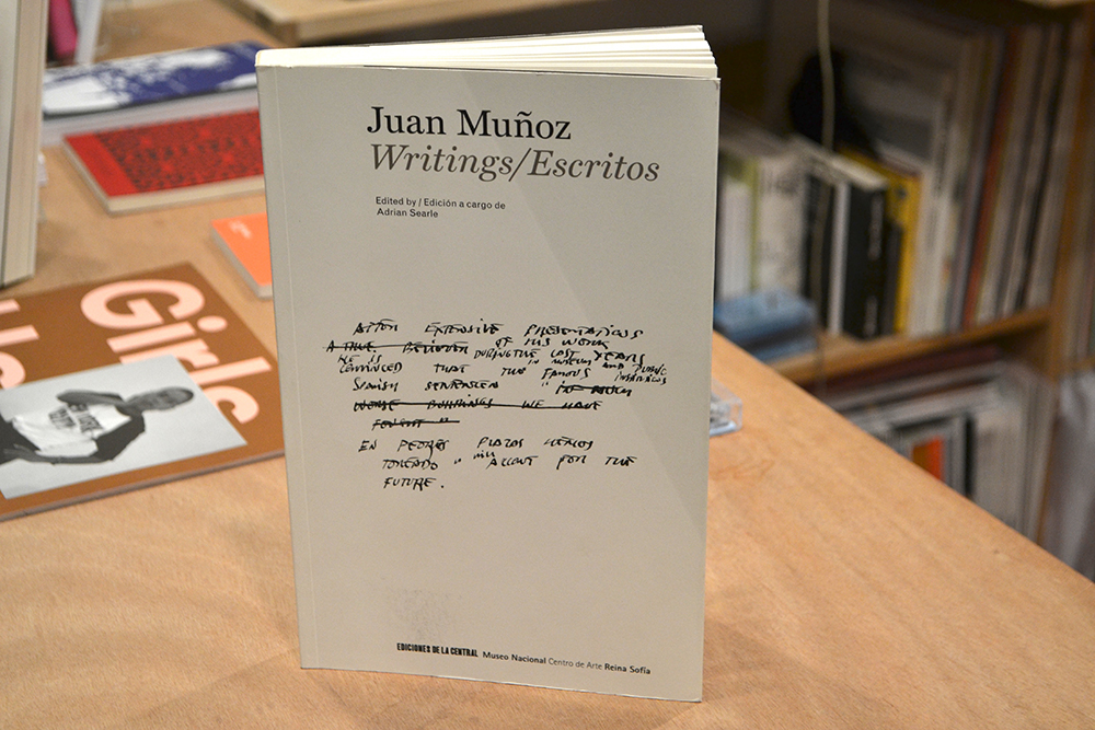 MUNOZ, Juan; SEARLE, Adrian (eds.) - Juan Munoz: Writings/Escritos