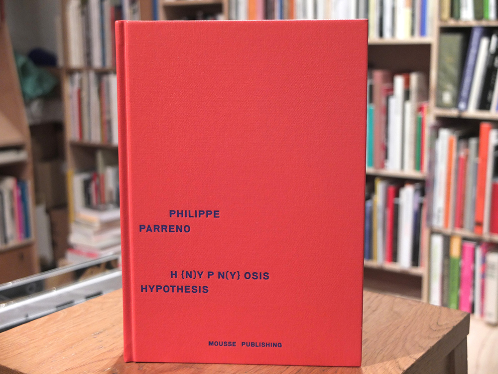 PARRENO, Philippe - H {N) Y P N (Y} OSIS - HYPOTHESIS